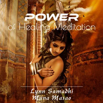 Power of Healing Meditation by Muna Masao