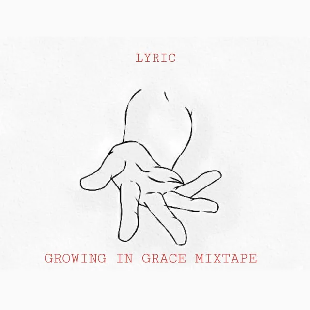 Growing In Grace Mixtape