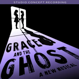 Grace and the Ghost (Studio Concept Recording) by Anna DeNoia