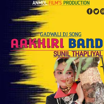 Aakhiri Band (Gadwali song) by Sunil Thapliyal