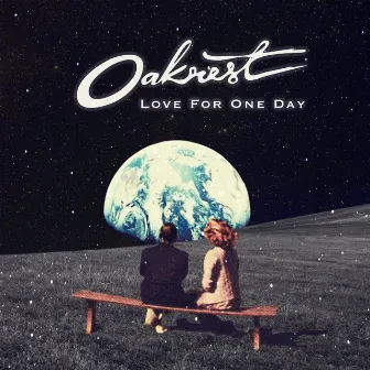 Love for One Day by Oakrest