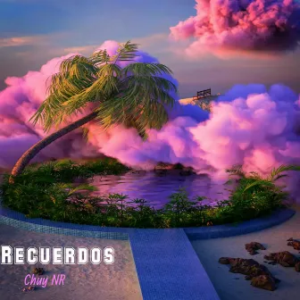 Recuerdos by Chuy NR