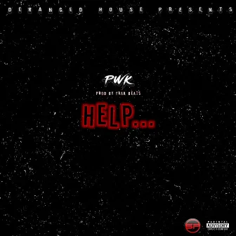 Help... by Psych Ward Kidz