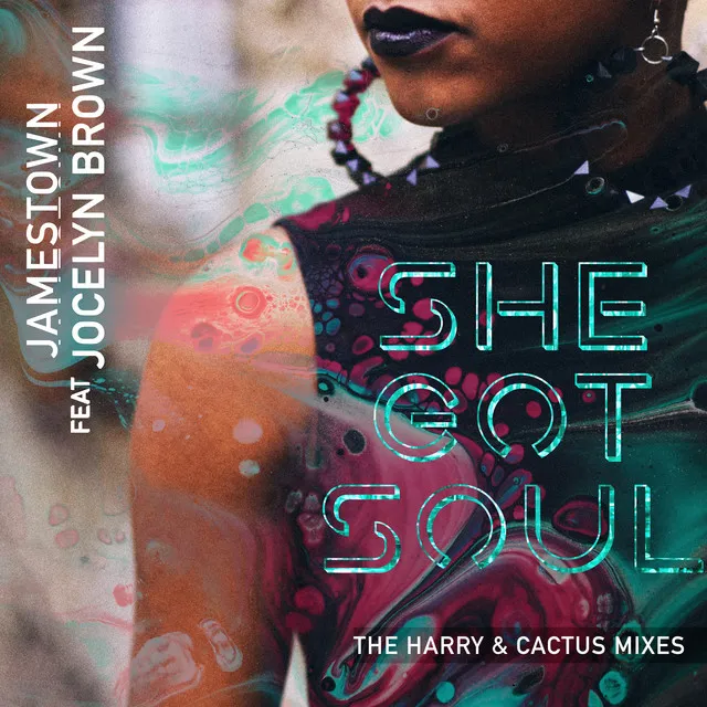 She Got Soul - The Cactus Mix