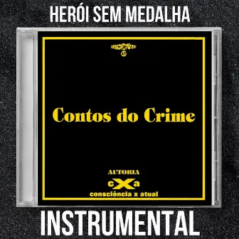 Herói Sem Medalha (Instrumental) by Consciência X Atual