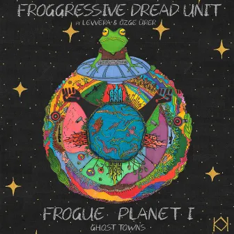 Frogue Planet I (Ghost Towns) by Froggressive Dread Unit