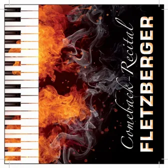 Matthias Fletzberger - Comeback-Recital by Matthias Fletzberger