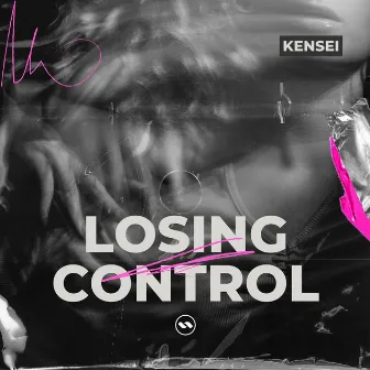 Losing Control by Kensei