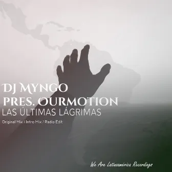 Las Últimas Lágrimas by DJ Myngo