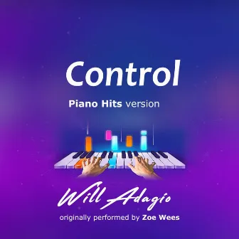 Control (Piano Version) by Will Adagio