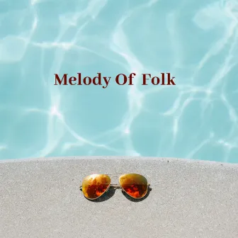 Melody Of Folk by Jim Ross