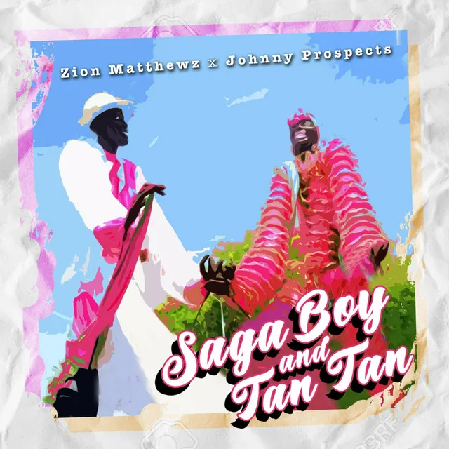 Saga Boy and Tan Tan