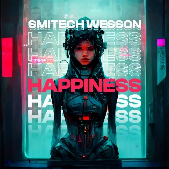 Happiness by Smitech Wesson