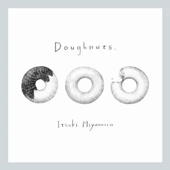 Doughnuts by Itsuki Miyamura