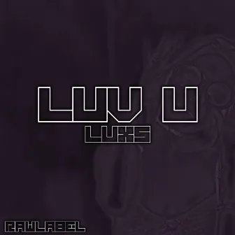 Luv U by LUXS