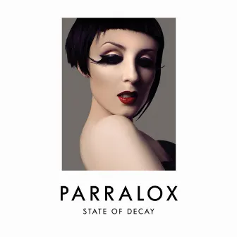 State Of Decay by Parralox