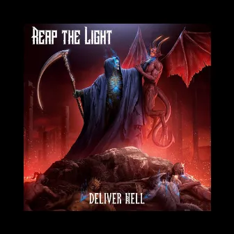 Deliver Hell by Reap The Light