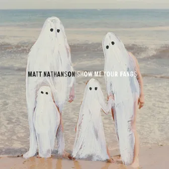 Show Me Your Fangs by Matt Nathanson