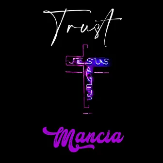 Trust by Mancia