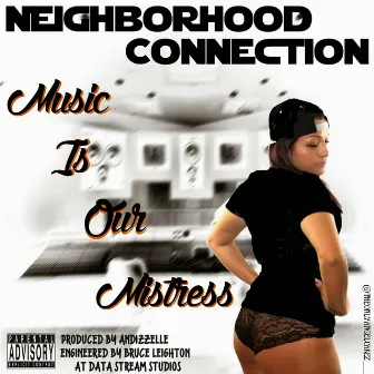 Music Is Our Mistress by Neighborhood Connection