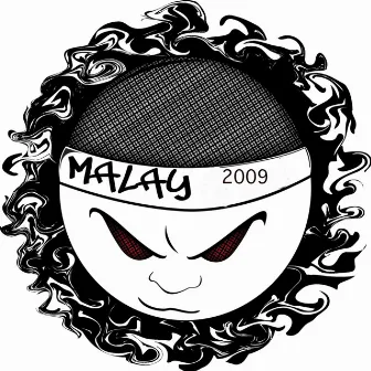 M.A.L.A.Y. 2009 by Tre Snatch