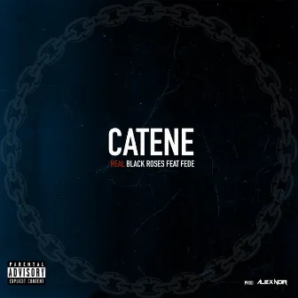 Catene by Real Black Roses