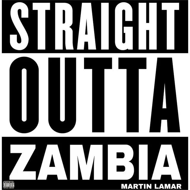 Straight Outta Zambia