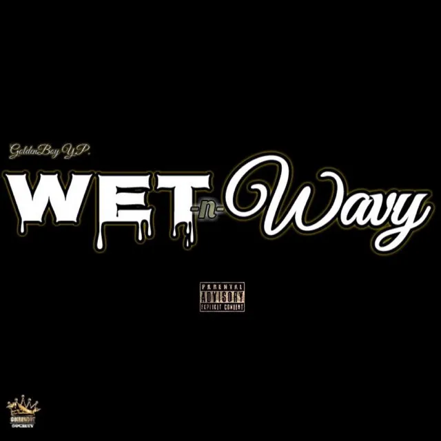 Wet -n- Wavy