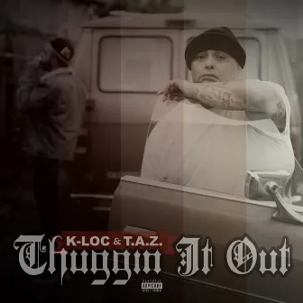 Thuggin it out by TAZ