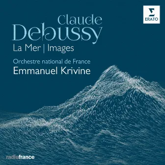 Debussy: La Mer, Images by Orchestre National De France