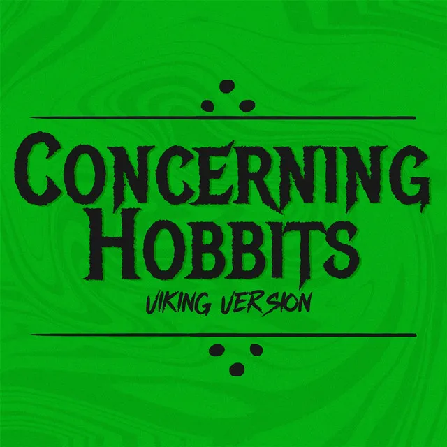 Concerning Hobbits - Viking Version