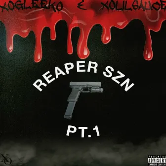 Reaper SZN Pt.1 by xoGleeko