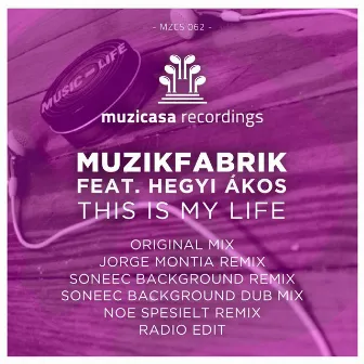 This Is My Life by Muzikfabrik