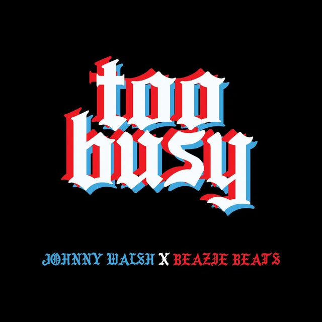 Too Busy