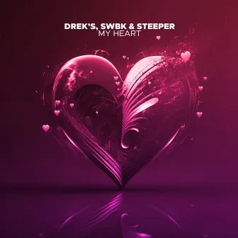 My Heart by Steeper