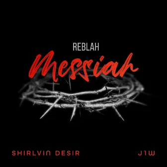 Messiah by J1W