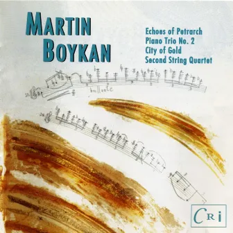 Martin Boykan: City of Gold & Other Works by Martin Boykan