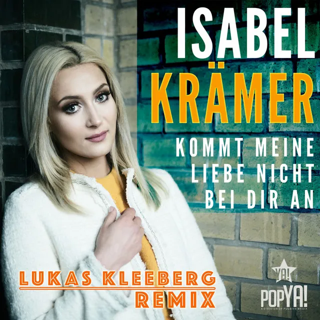 Kommt meine Liebe nicht bei Dir an (Lukas Kleeberg Remix)