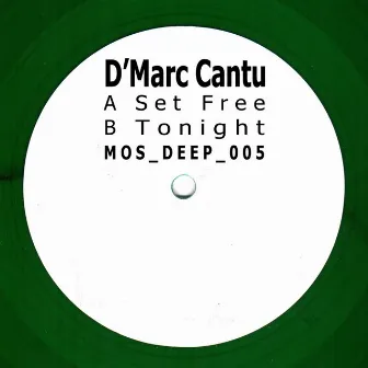 Set Free / Tonight by D'Marc Cantu