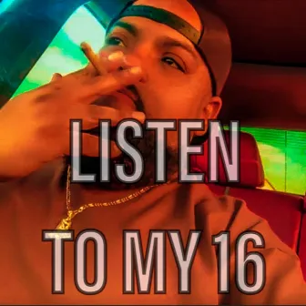 Listen to my 16 by Shady Loks