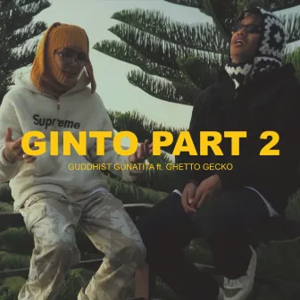 Ginto Part 2 by Guddhist Gunatita