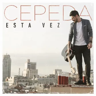 Esta Vez by Cepeda