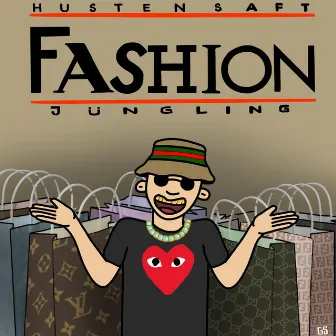 Fashion by Hustensaft Jüngling