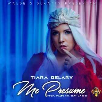 Me Presume by Tiara Belary