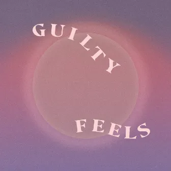 Guilty Feels by Sarsha Simone