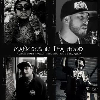 Mañosos in Tha Hood by Mañosos Brand