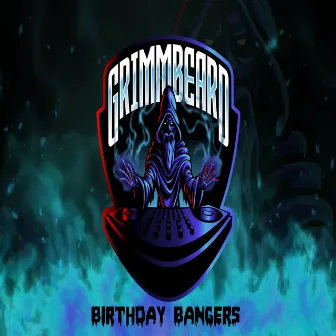 Grimm's Birthday Bangers 2022 by Grimm Beard