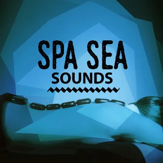 Spa Sea Sounds by Spa Waves