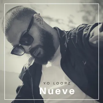 Nueve by Yo Loopz