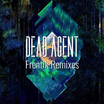 Frentik Remixes by Dead Agent